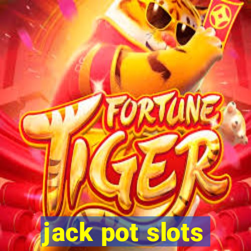 jack pot slots