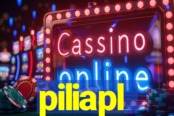 piliapl