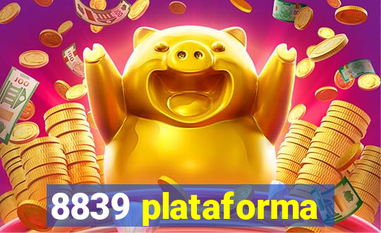 8839 plataforma