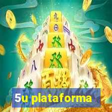 5u plataforma