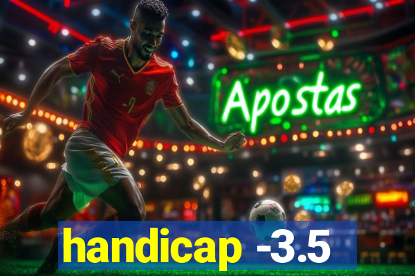 handicap -3.5