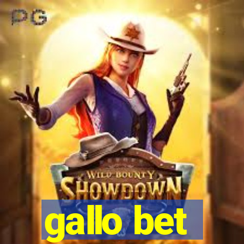 gallo bet