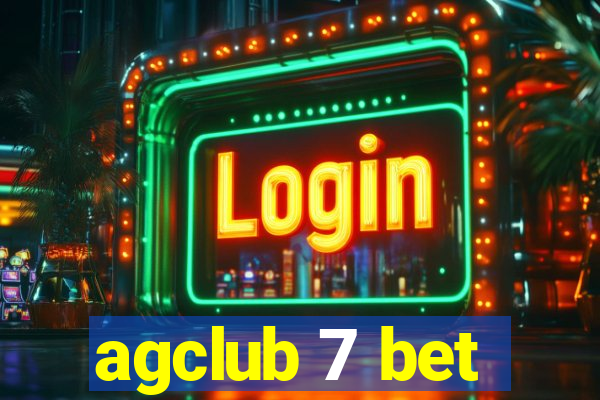 agclub 7 bet