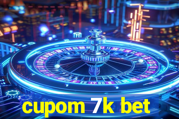 cupom 7k bet