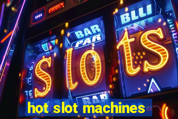 hot slot machines