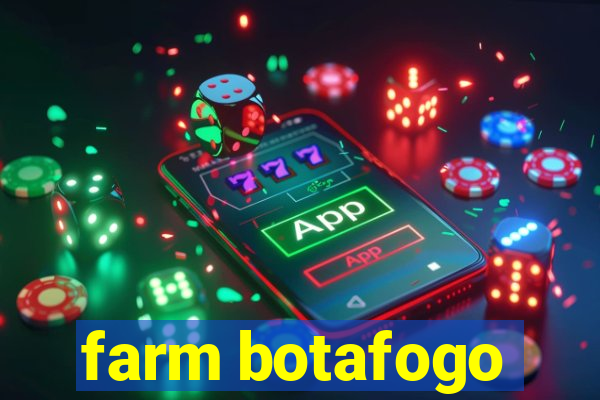 farm botafogo