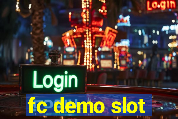 fc demo slot