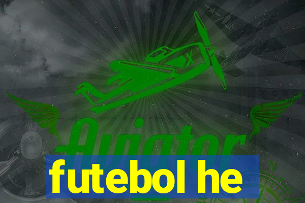 futebol he