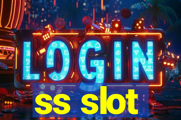 ss slot