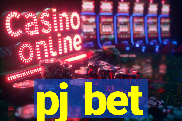 pj bet