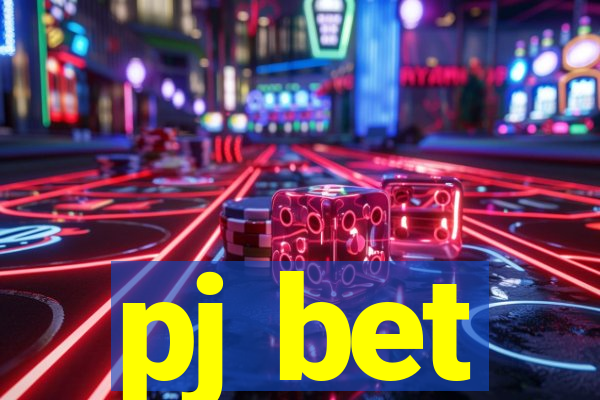 pj bet