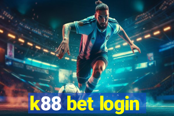 k88 bet login