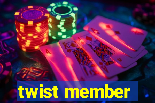 twist member