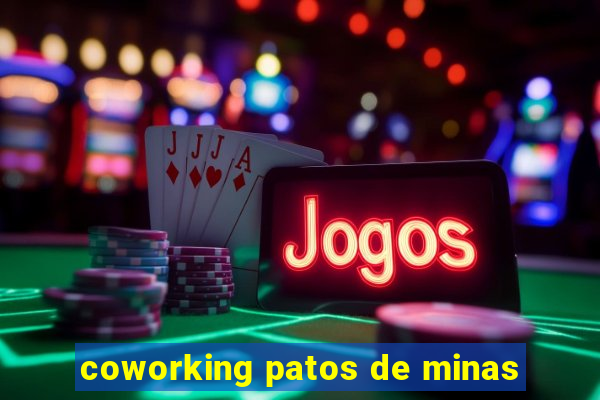 coworking patos de minas