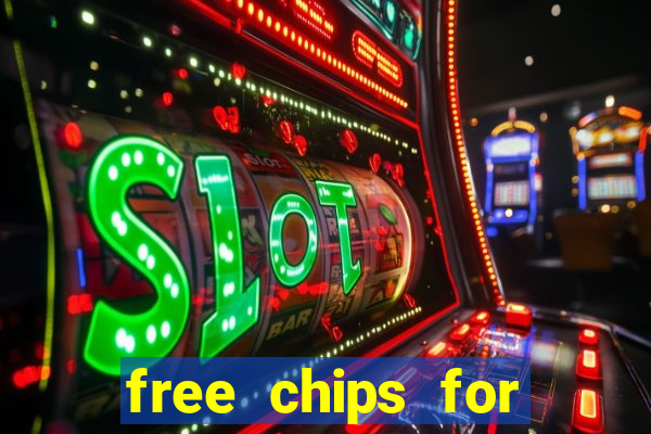 free chips for huuuge casino