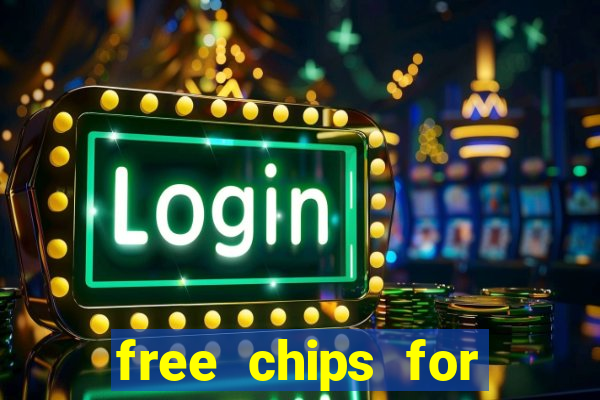 free chips for huuuge casino