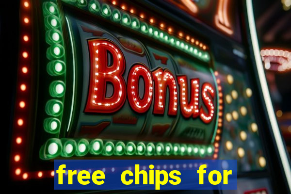 free chips for huuuge casino