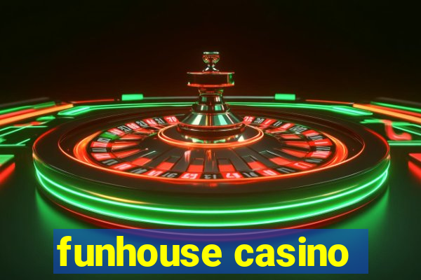 funhouse casino