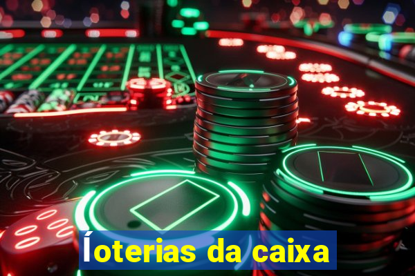 ĺoterias da caixa