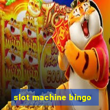 slot machine bingo