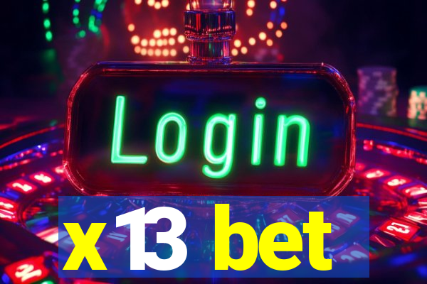 x13 bet