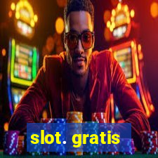 slot. gratis