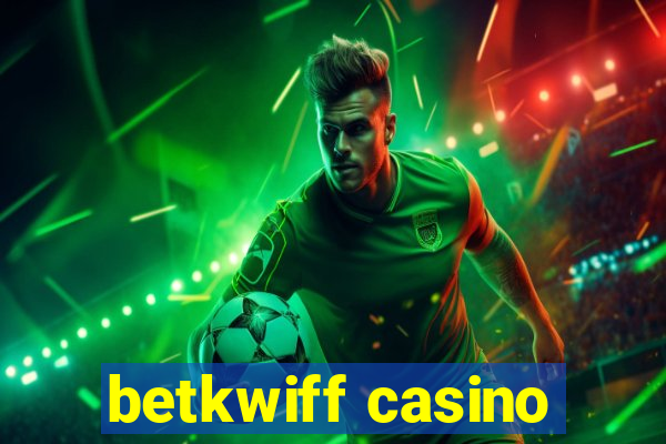 betkwiff casino