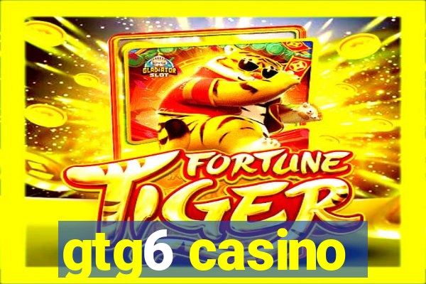 gtg6 casino