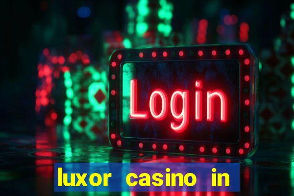 luxor casino in las vegas