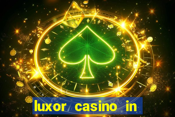 luxor casino in las vegas