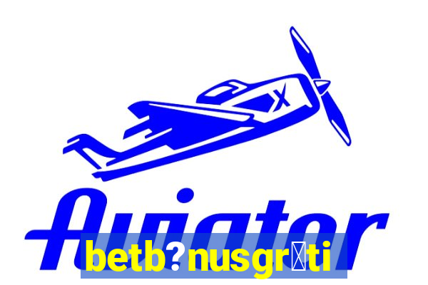 betb?nusgr谩tis