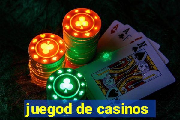 juegod de casinos