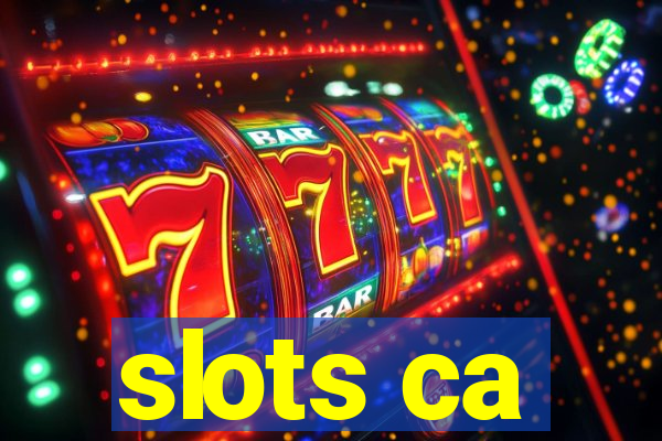 slots ca