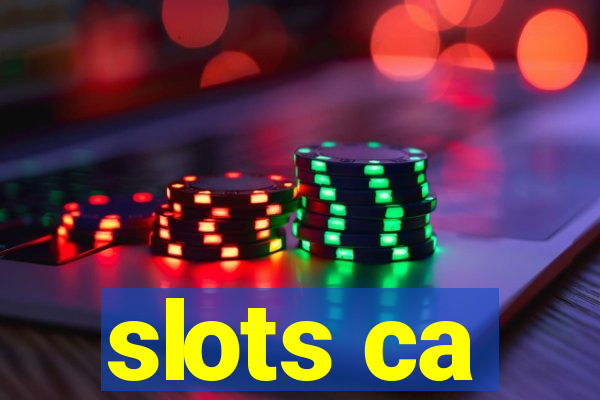 slots ca