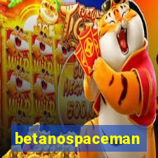 betanospaceman