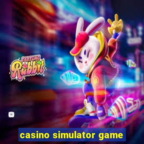 casino simulator game