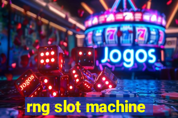 rng slot machine