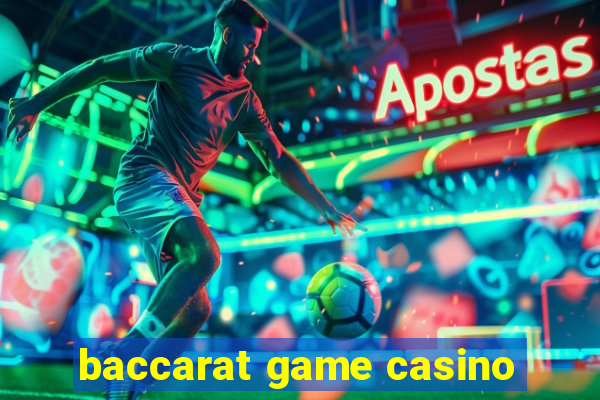 baccarat game casino