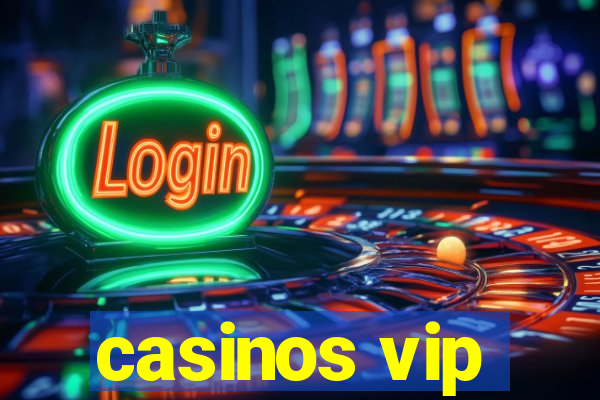 casinos vip