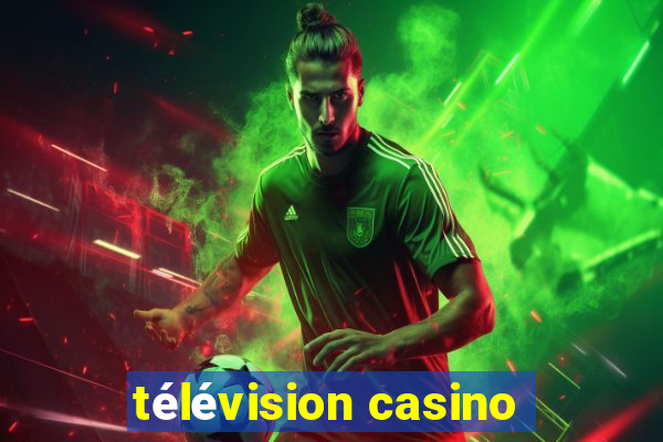 télévision casino