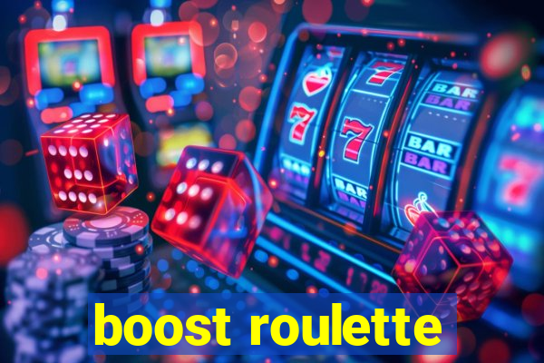 boost roulette