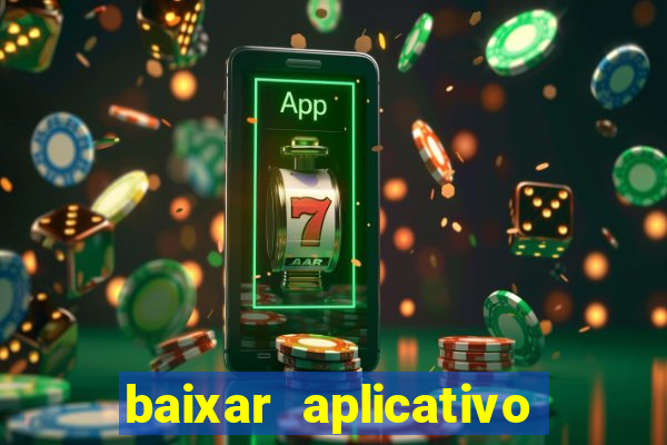 baixar aplicativo galera bet