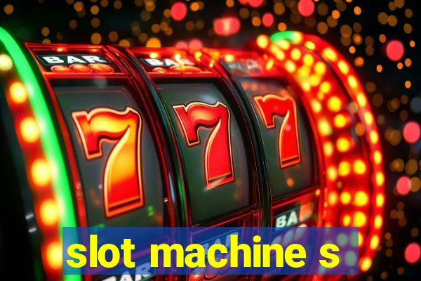 slot machine s