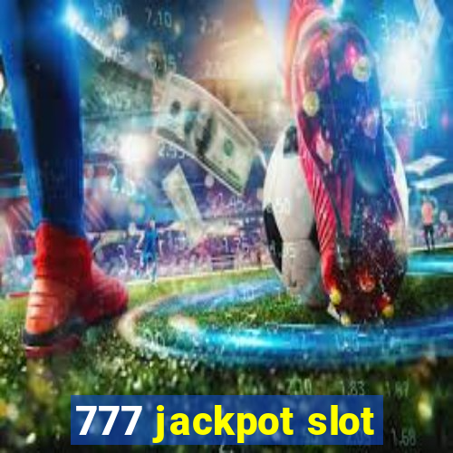 777 jackpot slot