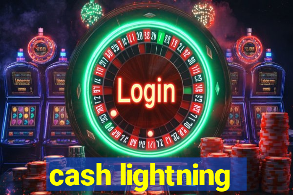 cash lightning