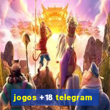 jogos +18 telegram