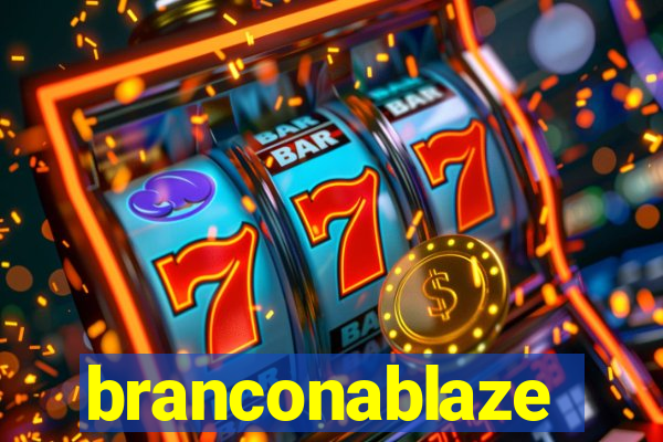 branconablaze