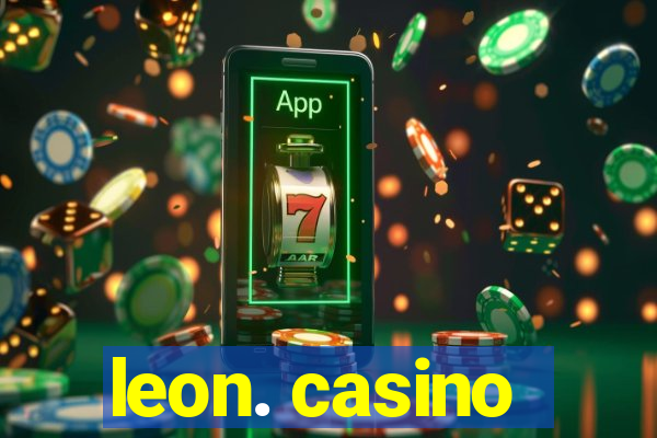 leon. casino