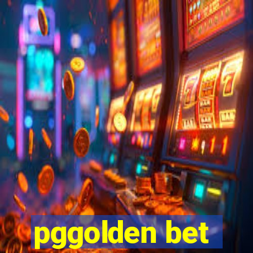 pggolden bet