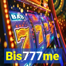 Bis777me